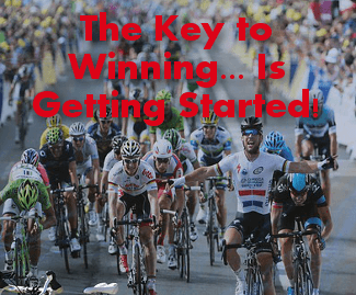 The Key to winning is getting started